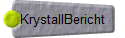 KrystallBericht