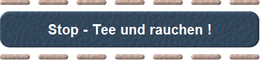 Stop - Tee und rauchen !