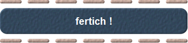 fertich !